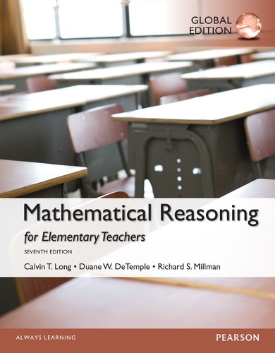 MyLab Math with Pearson eText for Mathematical Reasoning for Elementary School Teachers, Global Edition