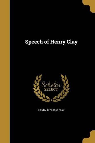 Speech of Henry Clay