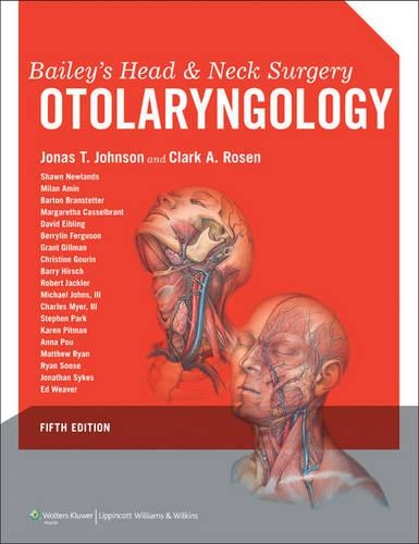 Bailey's Head and Neck Surgery: Otolaryngology