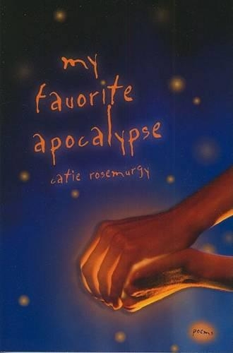 My Favorite Apocalypse: Poems