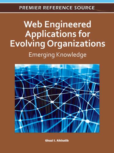 Web Engineered Applications for Evolving Organizations: Emerging Knowledge