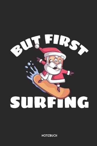 But First Surfing Notizbuch