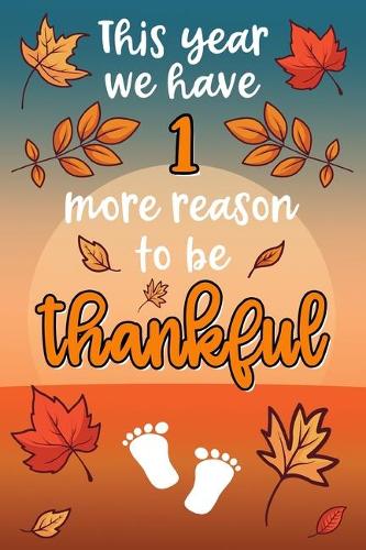 This year we have 1 more reason to be thankful