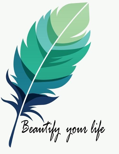 Beautify your life