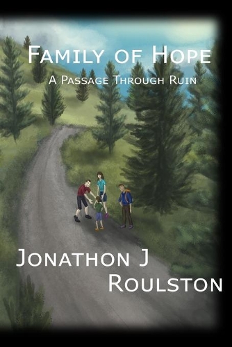 Family Of Hope: A Passage Through Ruin