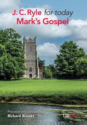 JC Ryle for today: Mark's Gospel