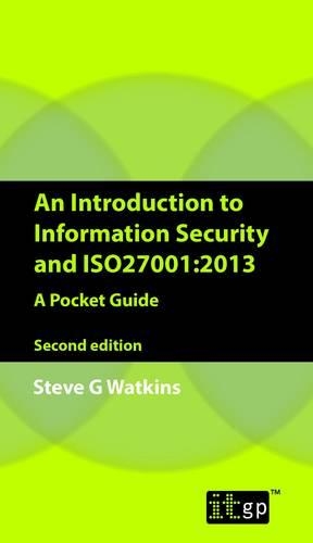 ISO27001/ISO27002:2013: A Pocket Guide