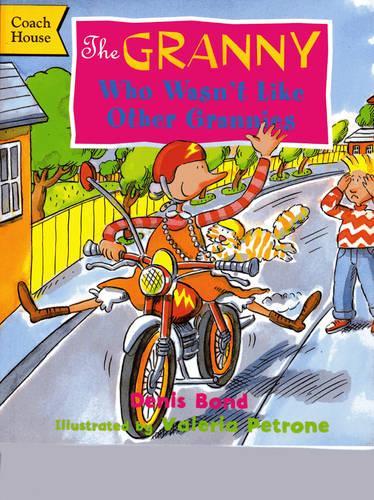 The Granny Who Wasn't Like Other Grannies