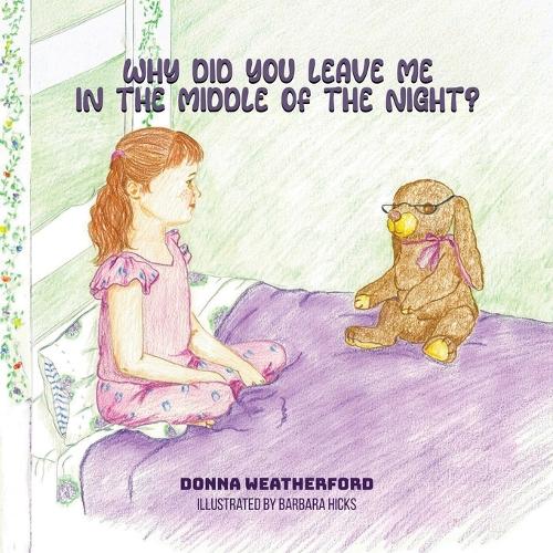Why Did You Leave Me in the Middle of the Night?