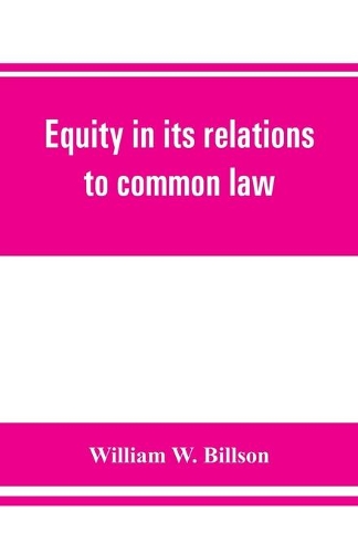 Equity in its relations to common law