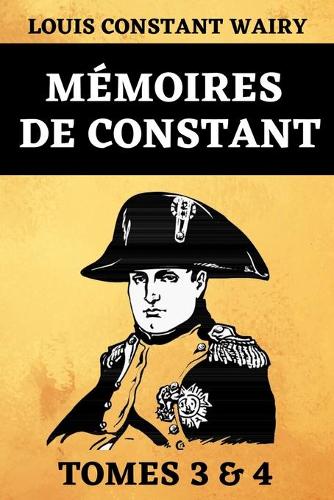 Mémoires de Constant Tomes 3 & 4