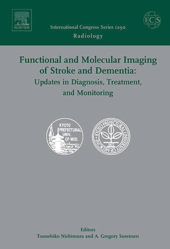 Functional and Molecular Imaging of Stroke and Dementia - Updates in Diagnosis, Treatment, and Monitoring