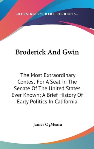 Broderick And Gwin