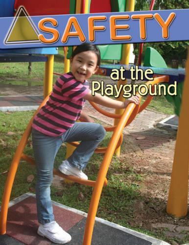 Safety At the  Playground: (Staying Safe)