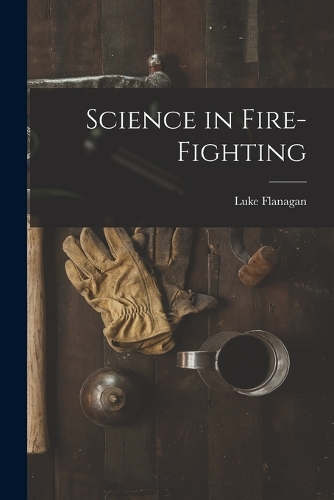 Science in Fire-fighting
