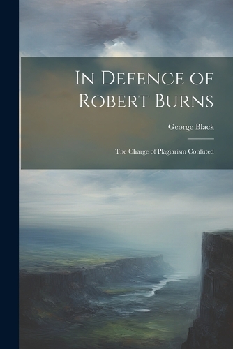 In Defence of Robert Burns