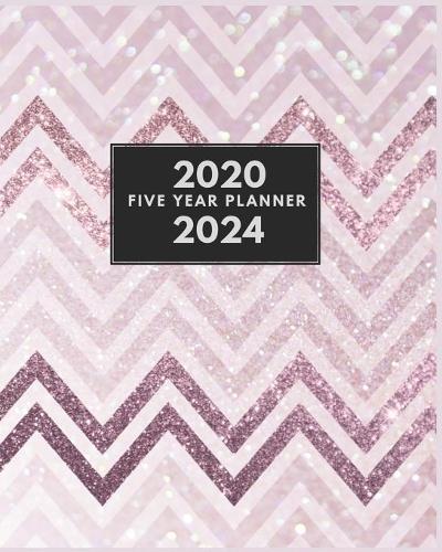 Five Year Planner 2020-2024: 60 Months Planner and Calendar, Monthly Calendar Planner, Journal, Notebook, 5 year 2020-2024 Monthly Planner Business Agenda Planner, Schedule Orga(2 Five Year Planner 2020-2024, 60 Months Planner and Calendar)