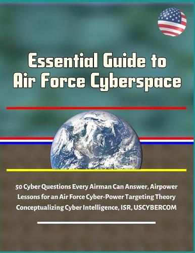 Essential Guide to Air Force Cyberspace