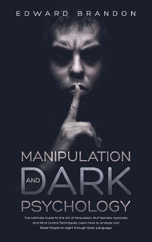 Manipulation and Dark Psychology