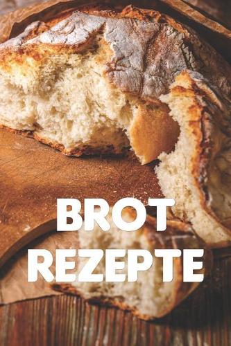 Brot Rezepte