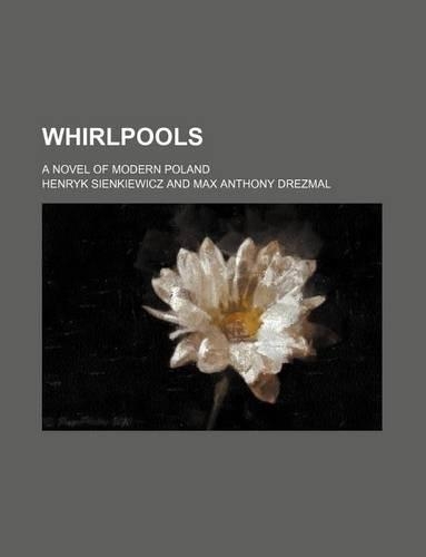 Whirlpools; A Novel of Modern Poland