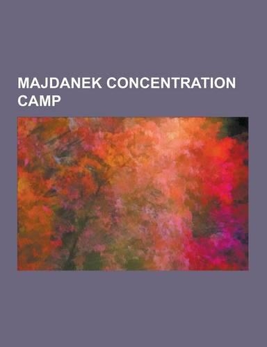 Majdanek Concentration Camp: Majdanek Concentration Camp Personnel, Majdanek Concentration Camp Survivors, Majdanek Concentration Camp Victims, Rud(English)