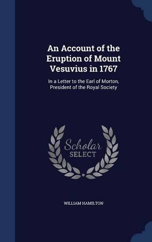 An Account of the Eruption of Mount Vesuvius in 1767