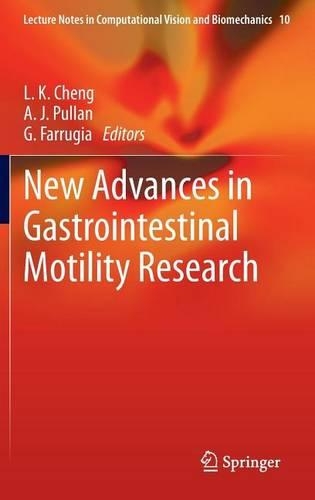 New Advances in Gastrointestinal Motility Research: (Lecture Notes in Computational Vision and Biomechanics)