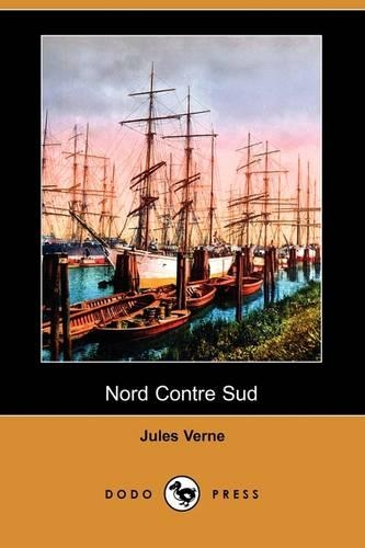 Nord Contre Sud (Dodo Press)