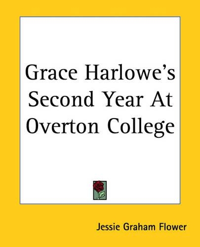 Grace Harlowe's Second Year At Overton College