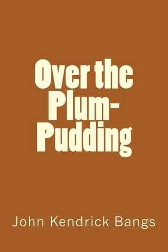 Over the Plum-Pudding