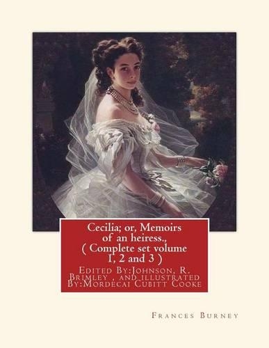 Cecilia; or, Memoirs of an heiress. By