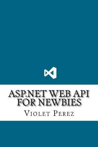 ASP.NET Web API For Newbies