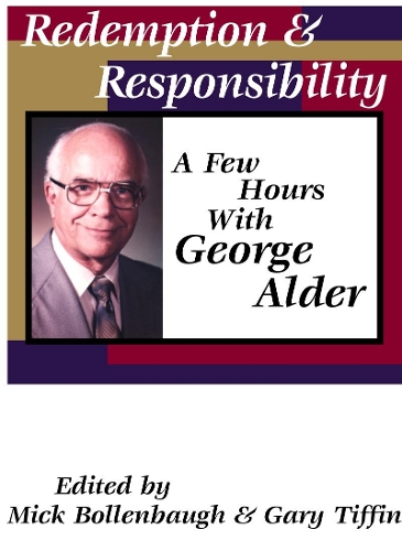 Redemption and Responsibility: A Few Hours with George Alder(English)