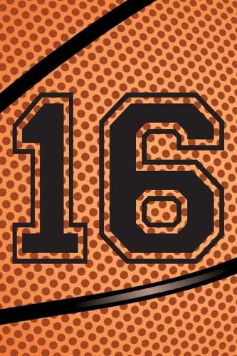 16 Journal: A Basketball Jersey Number #16 Sixteen Notebook For Writing And Notes: Great Personalized Gift For All Players, Coaches, And Fans (Black Dimple Seam