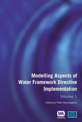 Modelling Aspects of Water Framework Directive Implementation: (Water Framework Directive Series)