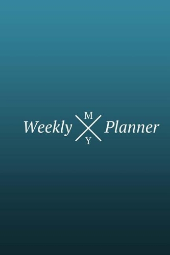 My Weekly Planner - Weekly To-Do List / Appointment Book / Gradient Blue Cover