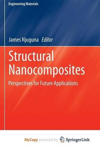 Structural Nanocomposites: Perspectives for Future Applications