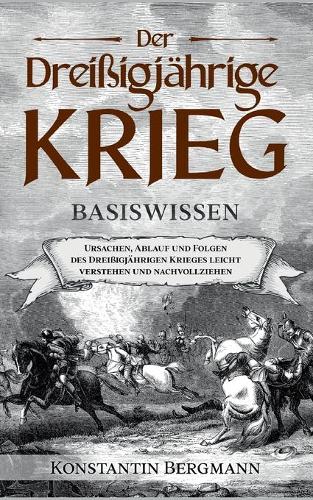 Der Dreißigjährige Krieg - Basiswissen