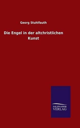 Die Engel in der altchristlichen Kunst