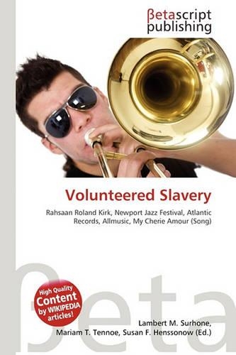 Volunteered Slavery