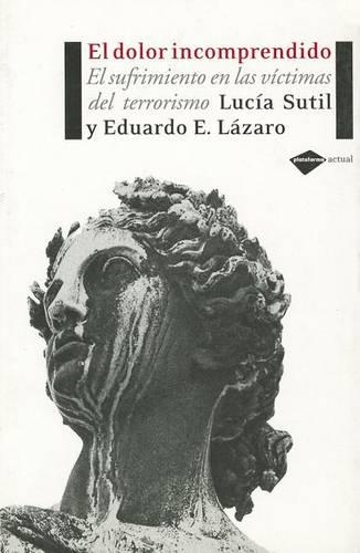 El Dolor Incomprendido