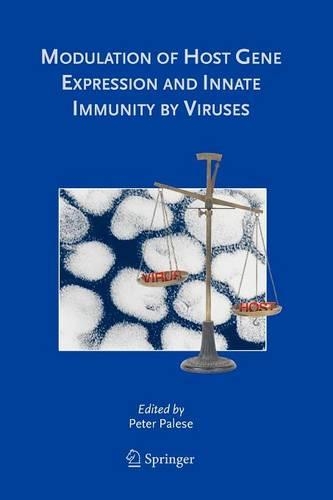 Modulation of Host Gene Expression and Innate Immunity by Viruses: (English)