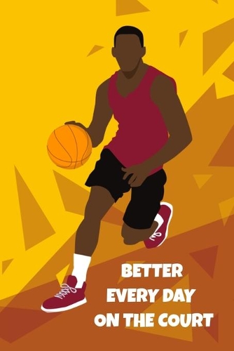 Better every day on the court