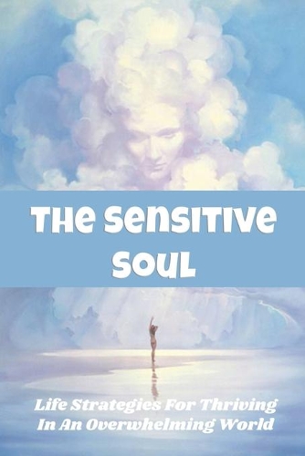 The Sensitive Soul