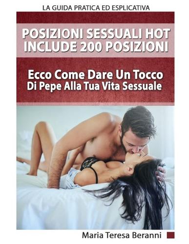 Posizioni Sessuali Hot - Include 200 Posizioni