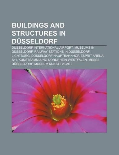 Buildings and Structures in Dusseldorf: Dusseldorf International Airport, Museums in Dusseldorf, Railway Stations in Dusseldorf, Lichtburg(English)