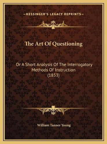 The Art Of Questioning