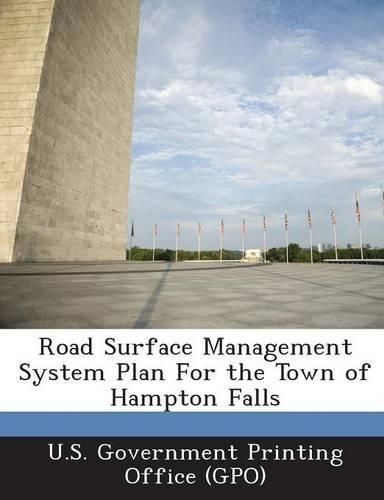Road Surface Management System Plan for the Town of Hampton Falls