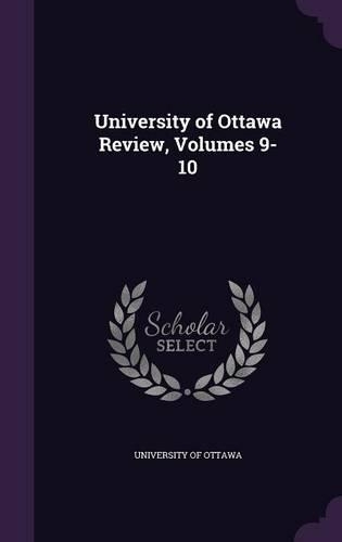 University of Ottawa Review, Volumes 9-10